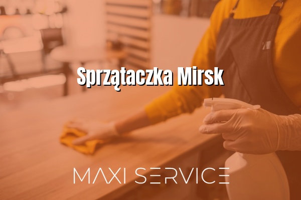 Sprzątaczka Mirsk - Maxi Service