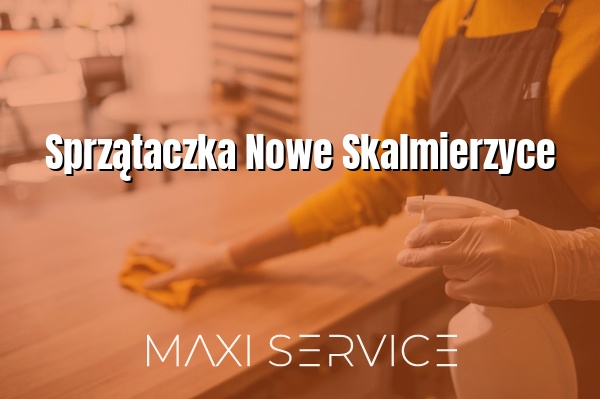 Sprzątaczka Nowe Skalmierzyce - Maxi Service