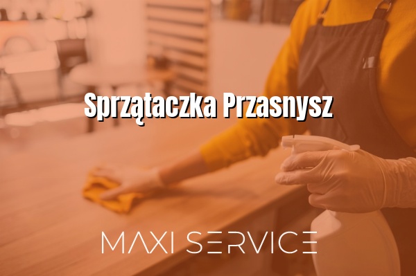 Sprzątaczka Przasnysz - Maxi Service