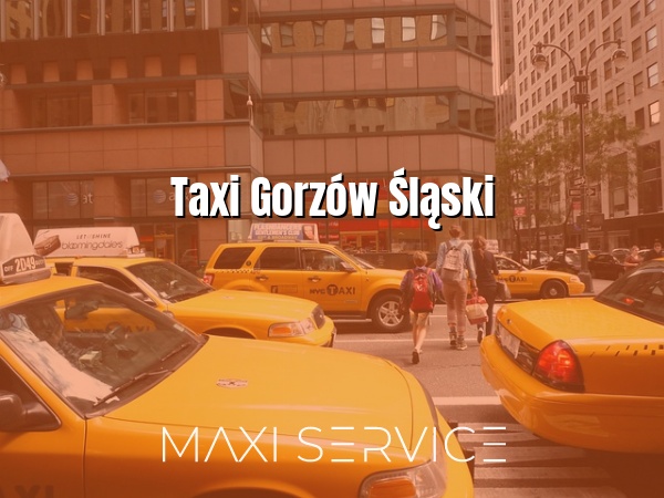 Taxi Gorzów Śląski - Maxi Service