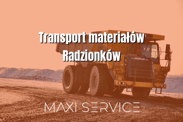 Transport materiałów Radzionków - Maxi Service