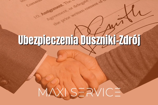 Ubezpieczenia Duszniki-Zdrój - Maxi Service
