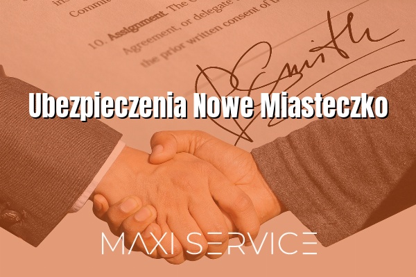 Ubezpieczenia Nowe Miasteczko - Maxi Service