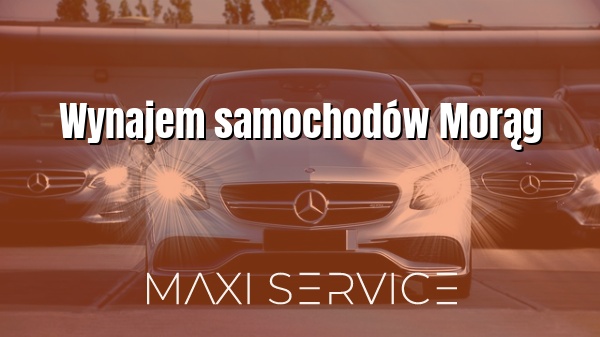Wynajem samochodów Morąg - Maxi Service